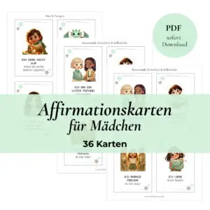 Affirmationskarten für Mädchen mit 36 liebevoll illustrierten Karten zu Mut, Selbstvertrauen und emotionaler Entwicklung als PDF-Download